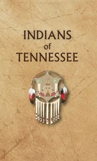 Indians of Tennessee by Donald Ricky