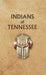 Indians of Tennessee by Donald Ricky