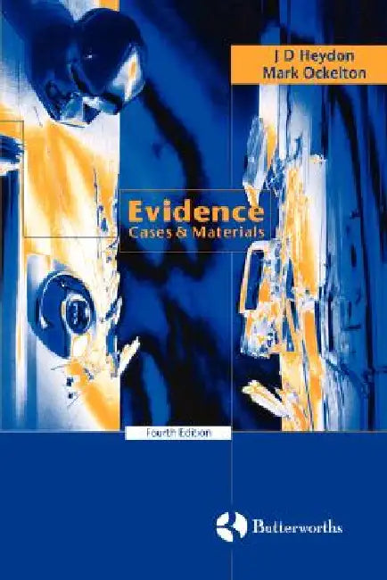 Evidence Cases & Materials by J. D. Heydon, Mark Ockelton