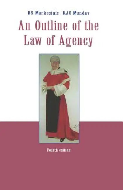 An Outline of the Law of Agency by Basil S. Markesinis, B. S. Markesinis, R. J. C. Munday