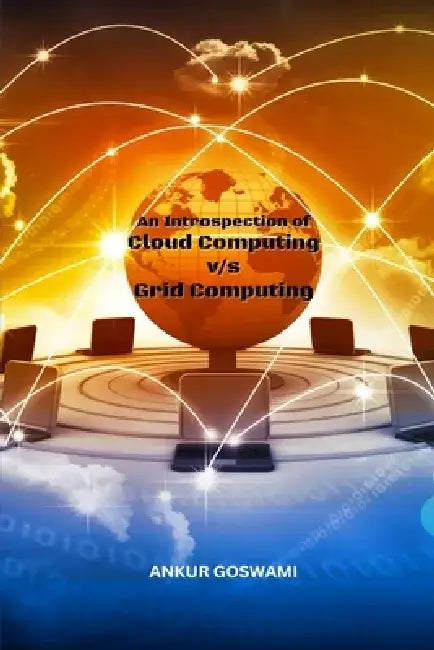 An Introspection of Cloud Computing vs Grid Computing by Ankur Goswami