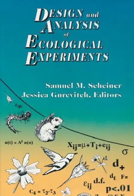 Design and Analysis of Ecological Experiments by Scheiner Sam