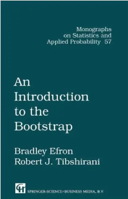 An Introduction to the Bootstrap by Bradley Efron