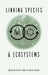 Linking Species & Ecosystems by Clive G. Jones