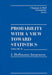 Probability With a View Towards Statistics by Hoffman-Jorgensen J.