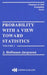 Probability with a View Towards Statistics by Hoffman-Jorgensen J.