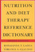 Nutrition and Diet Therapy Reference Dictionary, Fourth Edition (Softcover): . by Rosalinda Lagua, Virginia Claudio