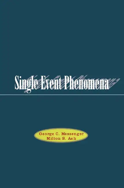 Single Event Phenomena by G. C. Messenger