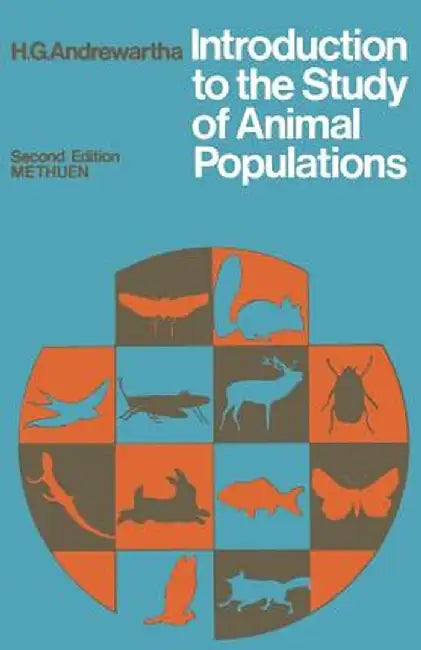 Introduction to the Study of Animal Populations: 2. Edition. Reprintedition by H. G. Andrewartha