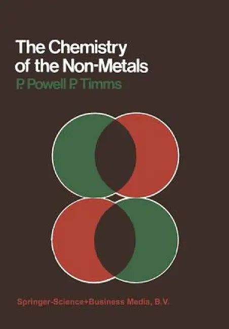 Chemistry of the Non-Metals by P. Powell