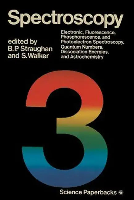 Spectroscopy: Volume Three by B. Straughan