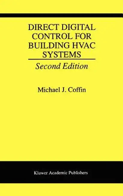 Direct Digital Control for Building HVAC Systems by Michael J. Coffin
