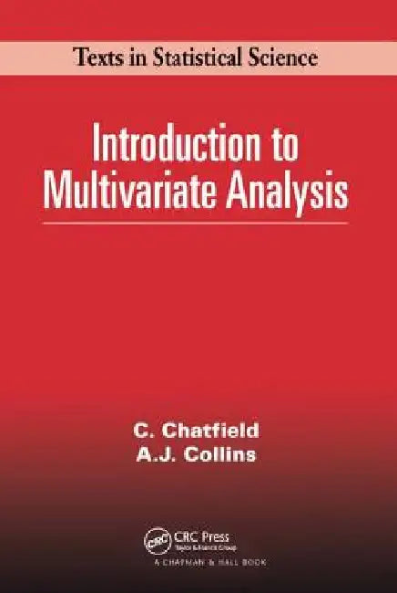 Introduction to Multivariate Analysis by Chris Chatfield