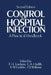 Control of Hospital Infection: A Practical Handbook by Édwárd Jóséph Lístér Lówbúrý