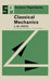 Classical Mechanics: Methuen's Monographs on Physical Subjects by J. W. Leech