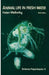 Animal Life in Fresh Water by Helen Mellanby