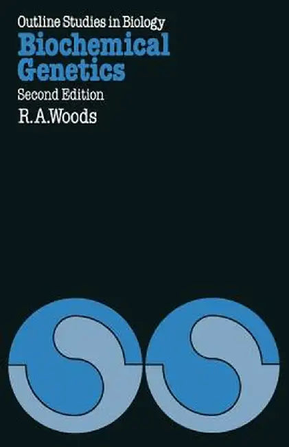Biochemical Genetics by R. A. Woods