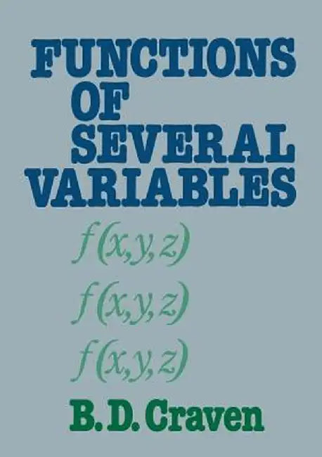Functions of Several Variables by B. Craven