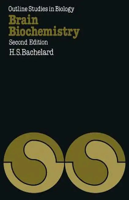 Brain Biochemistry by Herman S. Bachelard