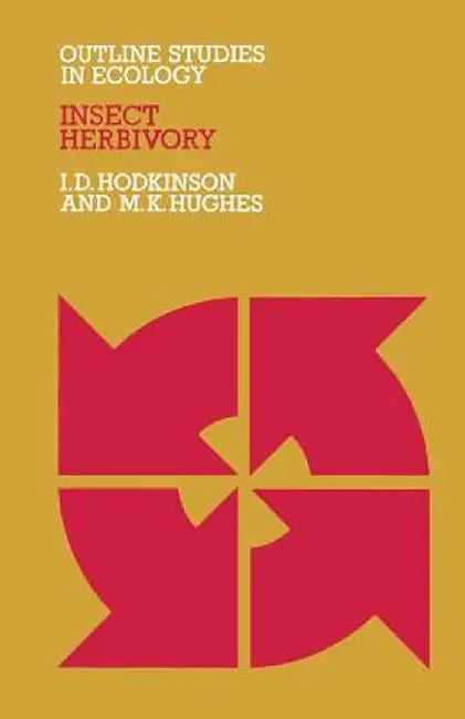 Insect Herbivory by I. Hodkinson