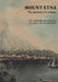 Mount Etna: The Anatomy of a Volcano by D. K. Chester, A. M. Duncan, J. E. Guest
