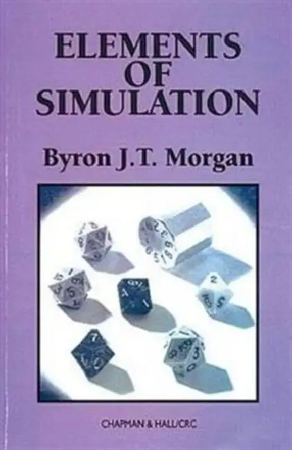 Elements of Simulation by Byron J. T. Morgan