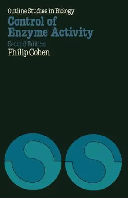 Control of Enzyme Activity by P. Cohen