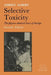 Selective Toxicity: The Physico-Chemical Basis of Therapy by Adrien Albert