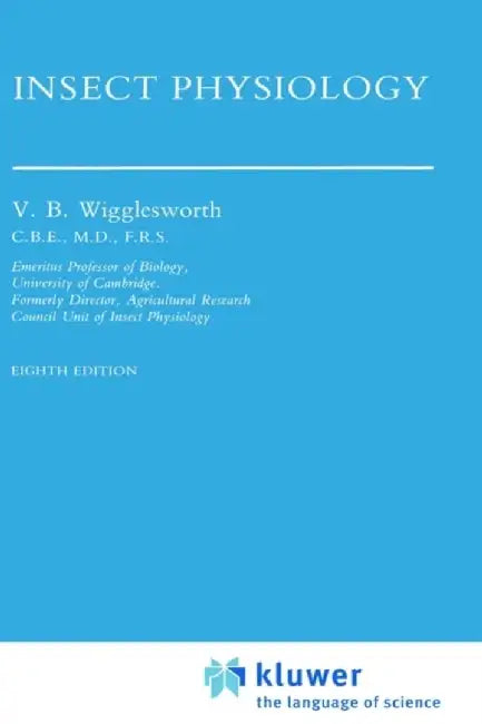 Insect Physiology by V. B. Wigglesworth