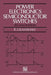 Power Electronics Semiconductor Switches by E. Ramshaw