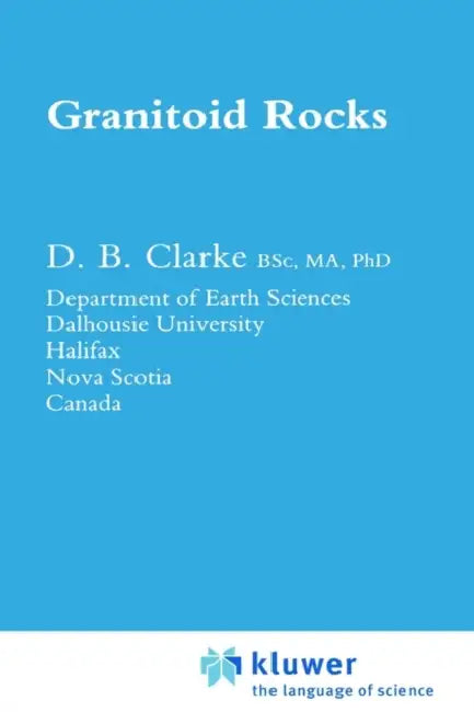 Granitoid Rocks by D. B. Clarke