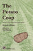 The Potato Crop: The Scientific Basis for Improvement by P. M. Harris