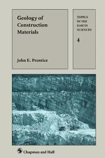 Geology of Construction Materials by J. E. Prentice