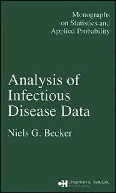 Analysis of Infectious Disease Data by Becker N.G.