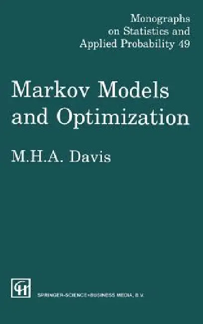 Markov Models & Optimization by M. H. A. Davis