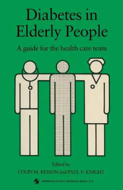 Diabetes in Elderly People by Colin M. Kesson