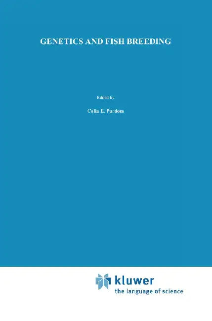 Genetics and Fish Breeding by C. E. Purdom