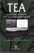 Tea: Cultivation to Consumption by K. C. Willson