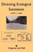 Directing Ecological Succession by J. O. Luken
