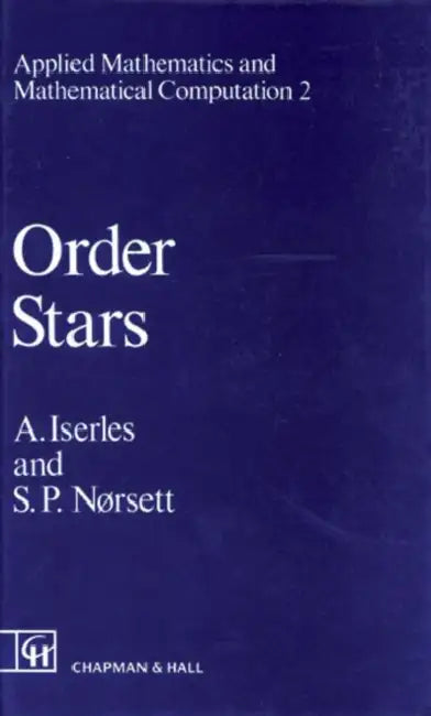 Order Stars: Theory and Applications by Iserles A.