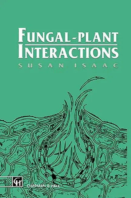 Fungal-Plant Interactions by Susan Isaac
