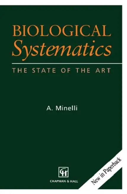 Biological Systematics: The State of the Art by Alessandro Minelli