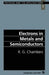 Electrons in Metals and Semiconductors by R. G. Chambers