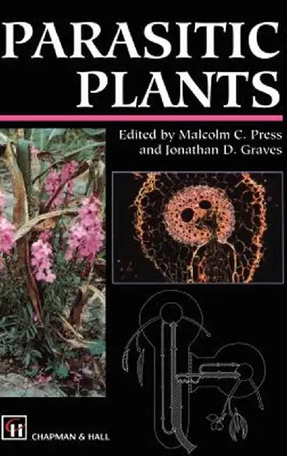 Parasitic Plants by M. Press