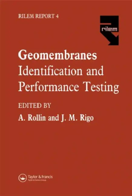 Geomembranes - Identification and Performance Testing by Rigo J.M.