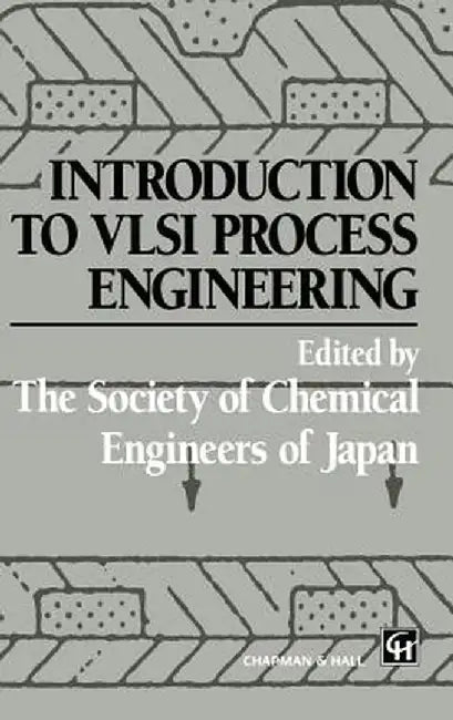 Introduction to VLSI Process Engineering by Y. Naka