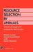 Resource Selection by Animals: Statistical Design and Analysis for Field Studies by B. B. Manly