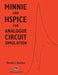 Minnie and Hspice for Analogue Circuit Simulation by D. C. Barker