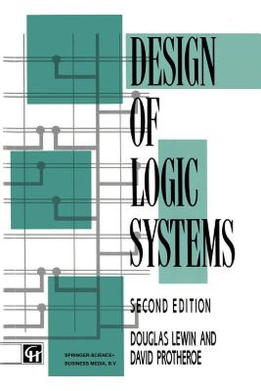 Design of Logic Systems by David Protheroe Douglas Lewin
