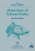 Behaviour of Teleost Fishes by T. J. Pitcher